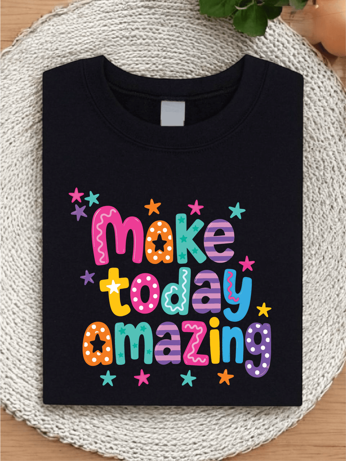 Make Today Amazing T-Shirt