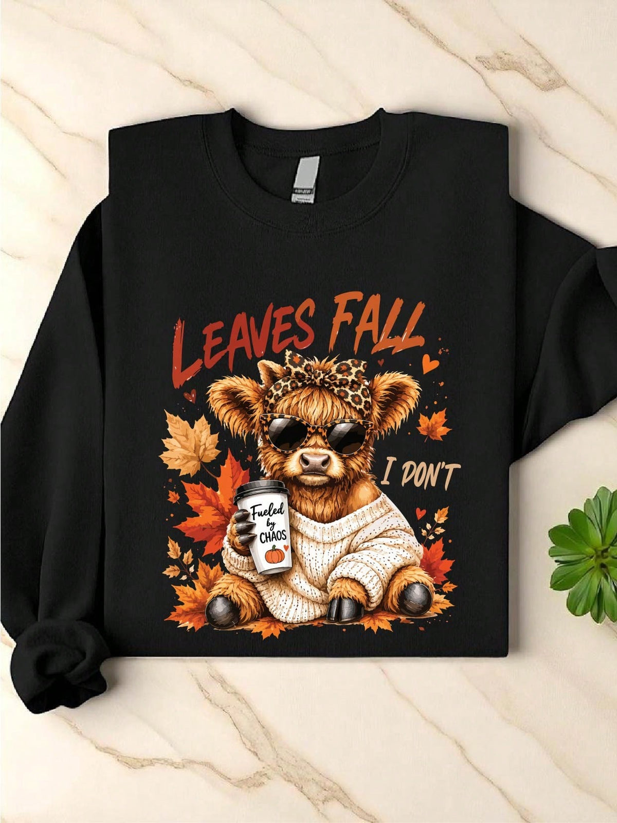 Leaves Fall I Don't Sweatshirt