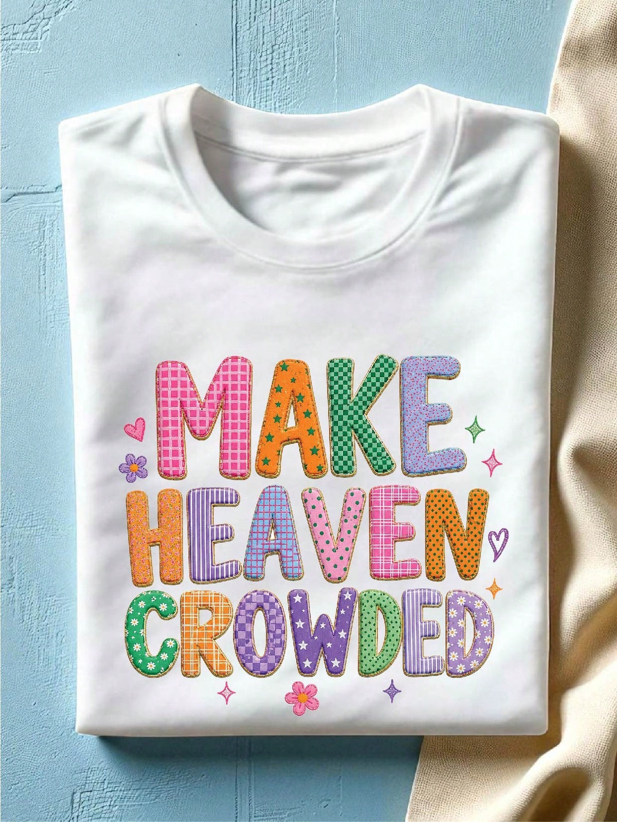 Make Heaven Crowded T-Shirt