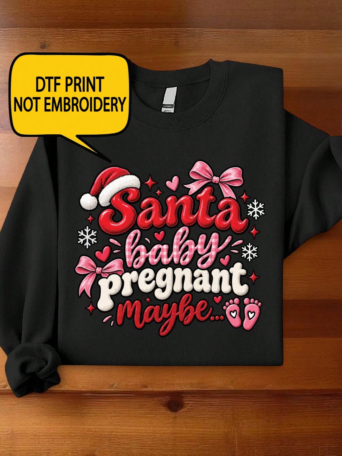 Santa Baby Pregnant Maybe Christmas Sweatshirt