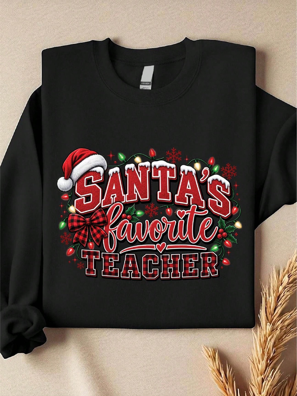 Santa's Favorite Teacher Sweatshirt