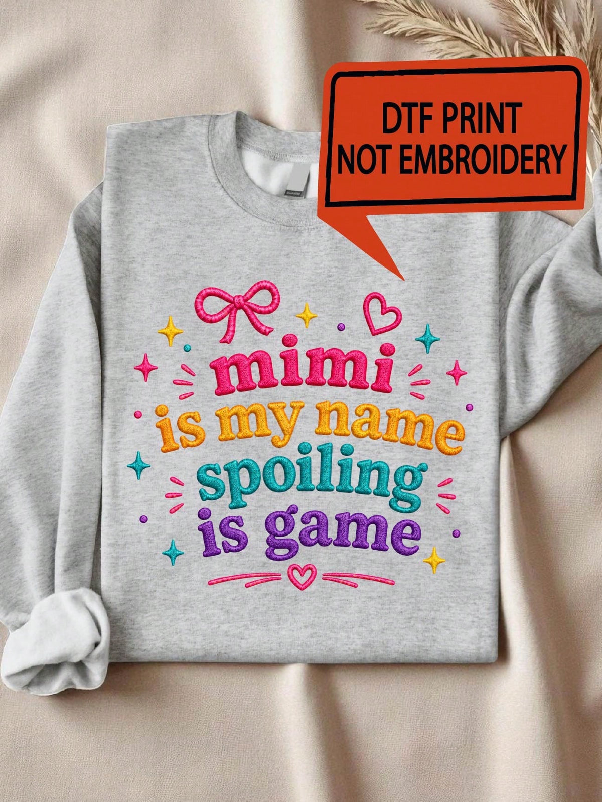 Mimi Is My Name Spoiling Is Game Sweatshirt