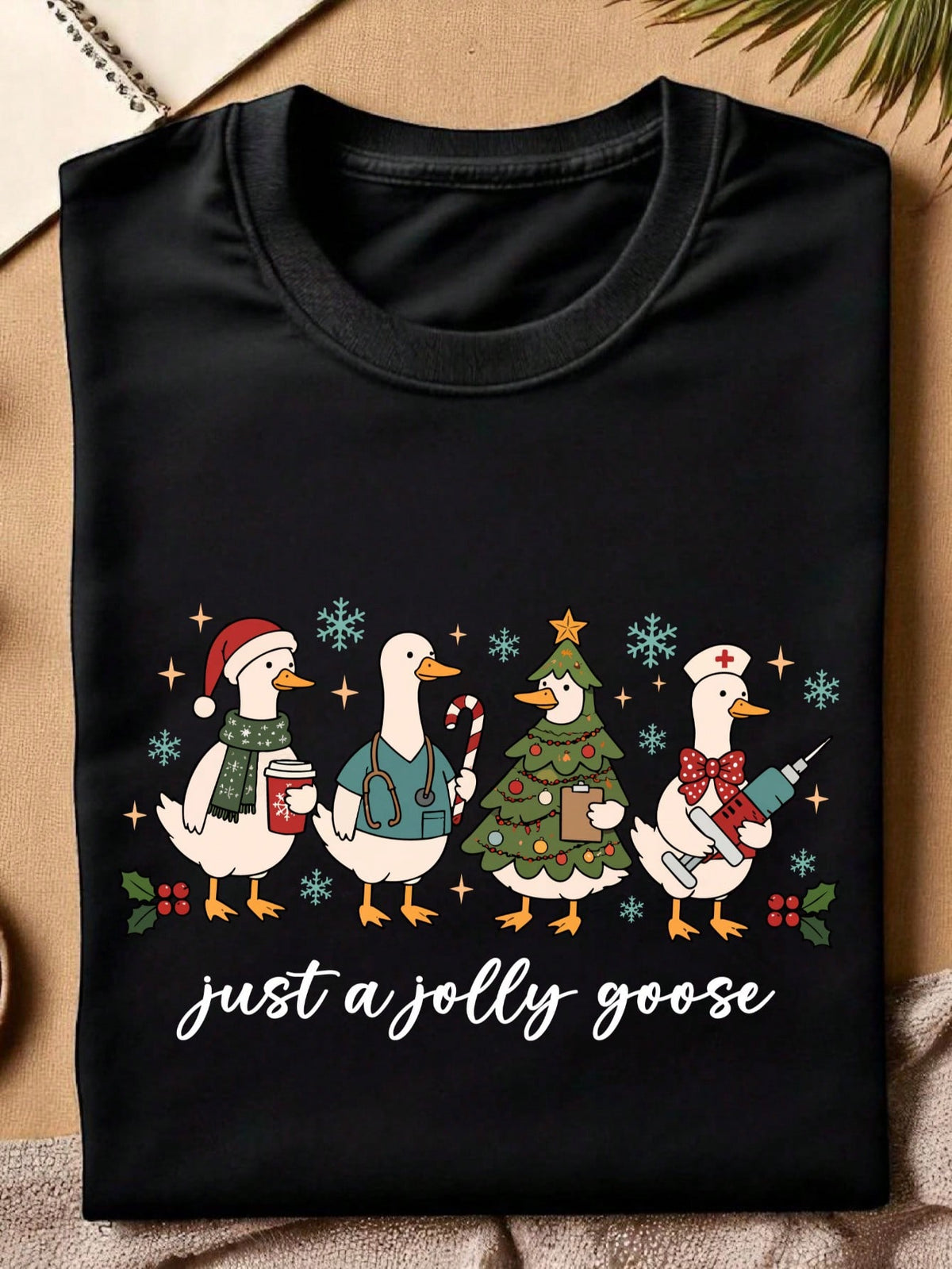 Just A Jolly Goose T-Shirt