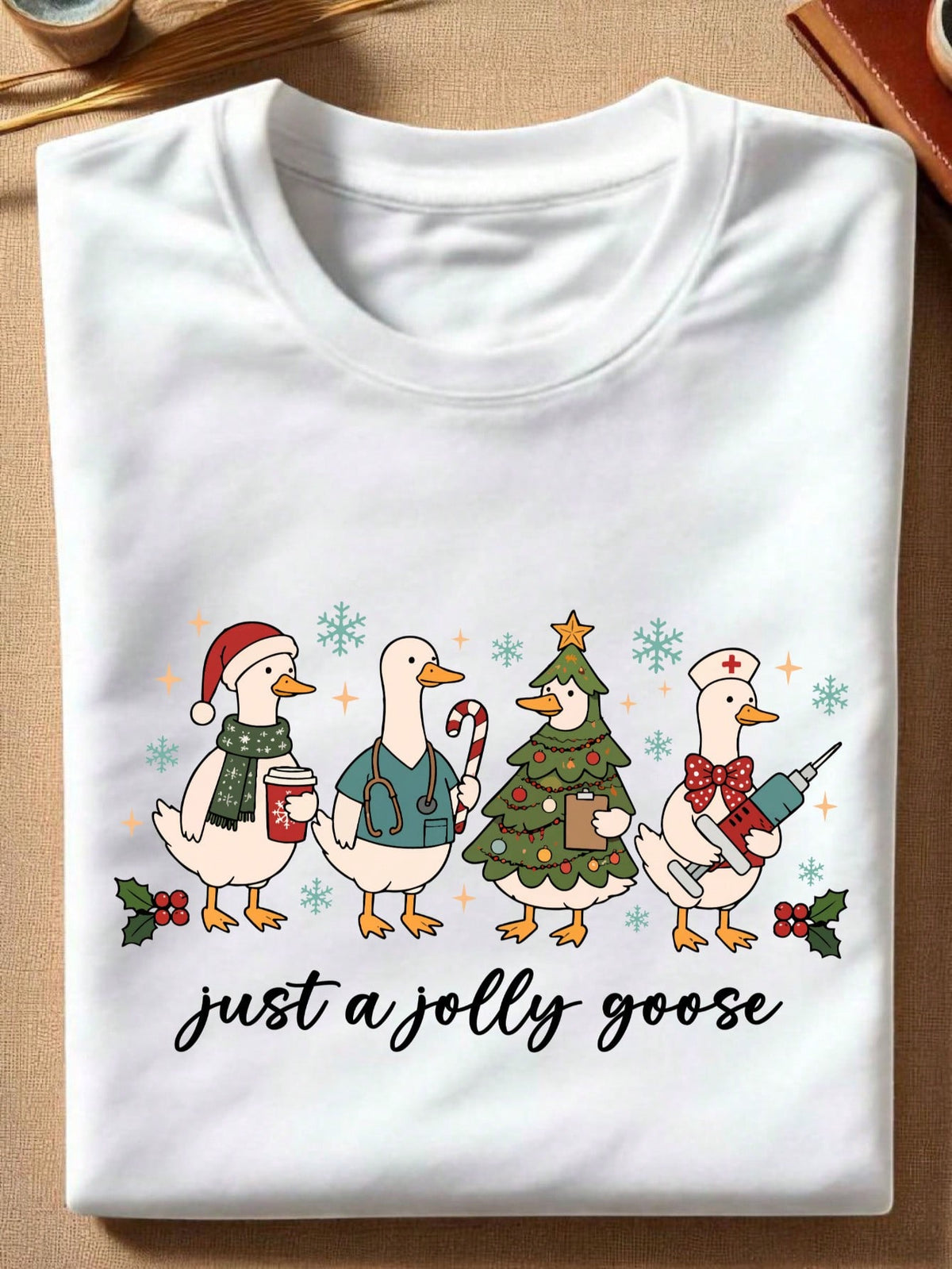 Just A Jolly Goose T-Shirt