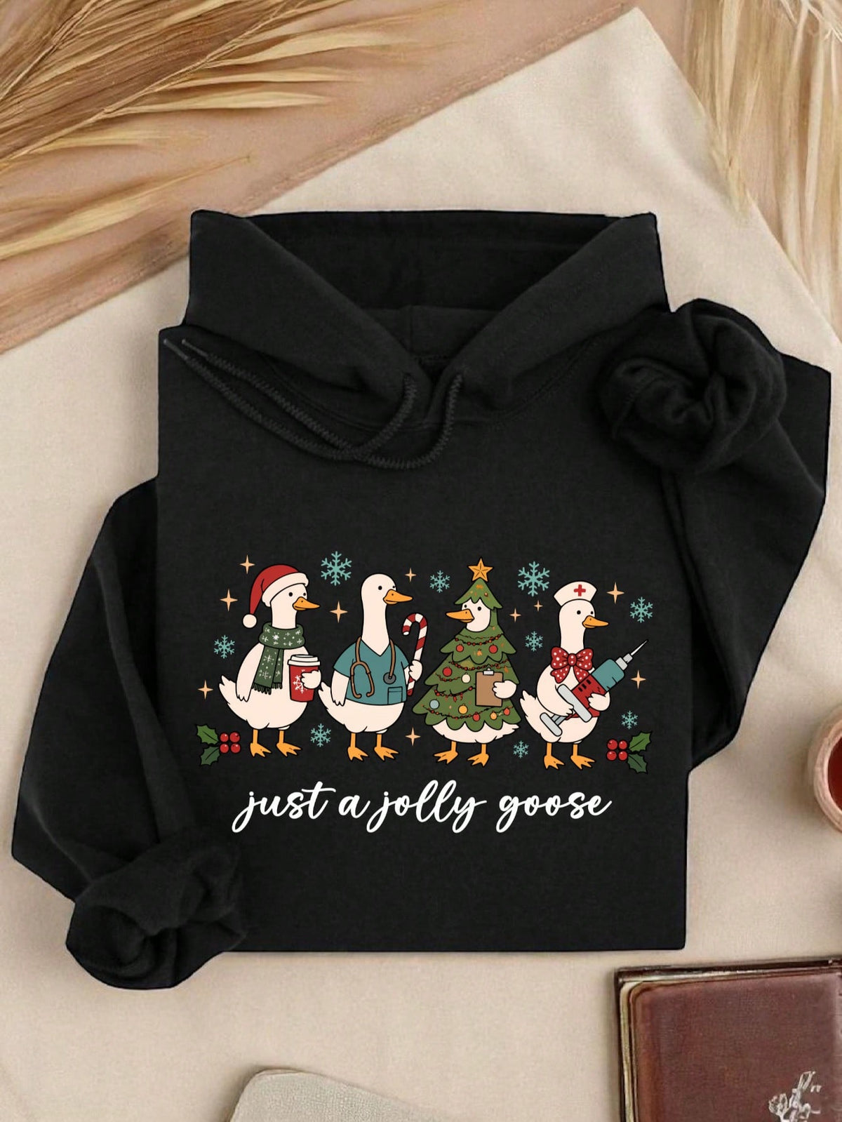 Just A Jolly Goose Hoodie