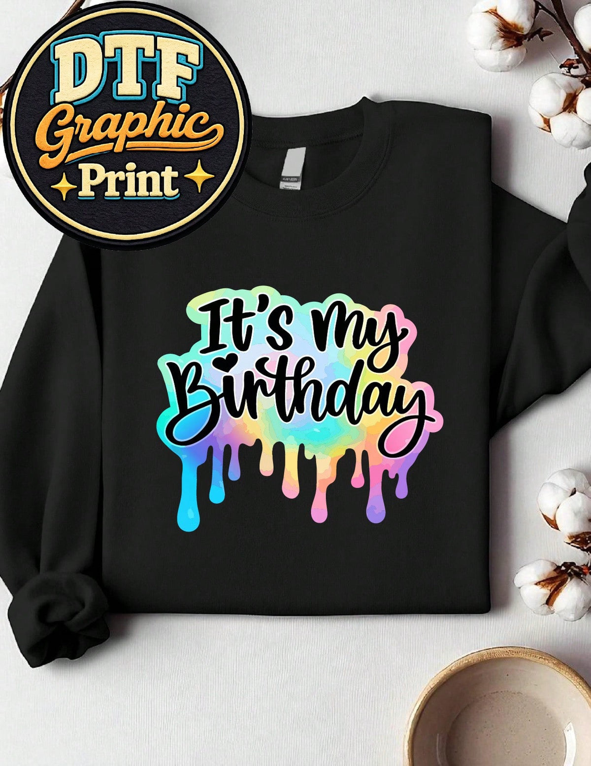 It's My Birthday Sweatshirt