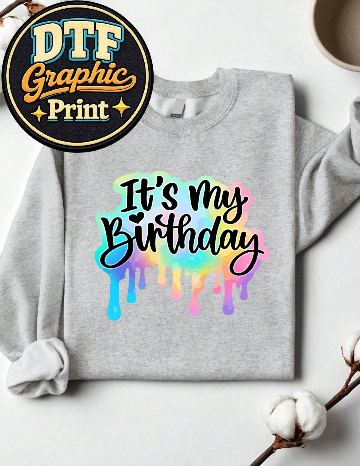 It's My Birthday Sweatshirt