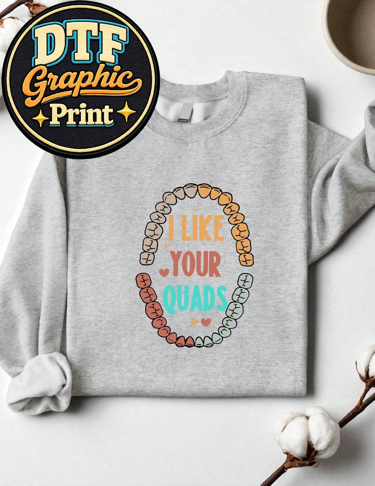 I Like Your Quads Sweatshirt