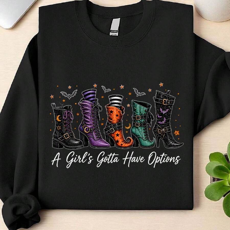 A Girls Gotta Have Options Sweatshirt