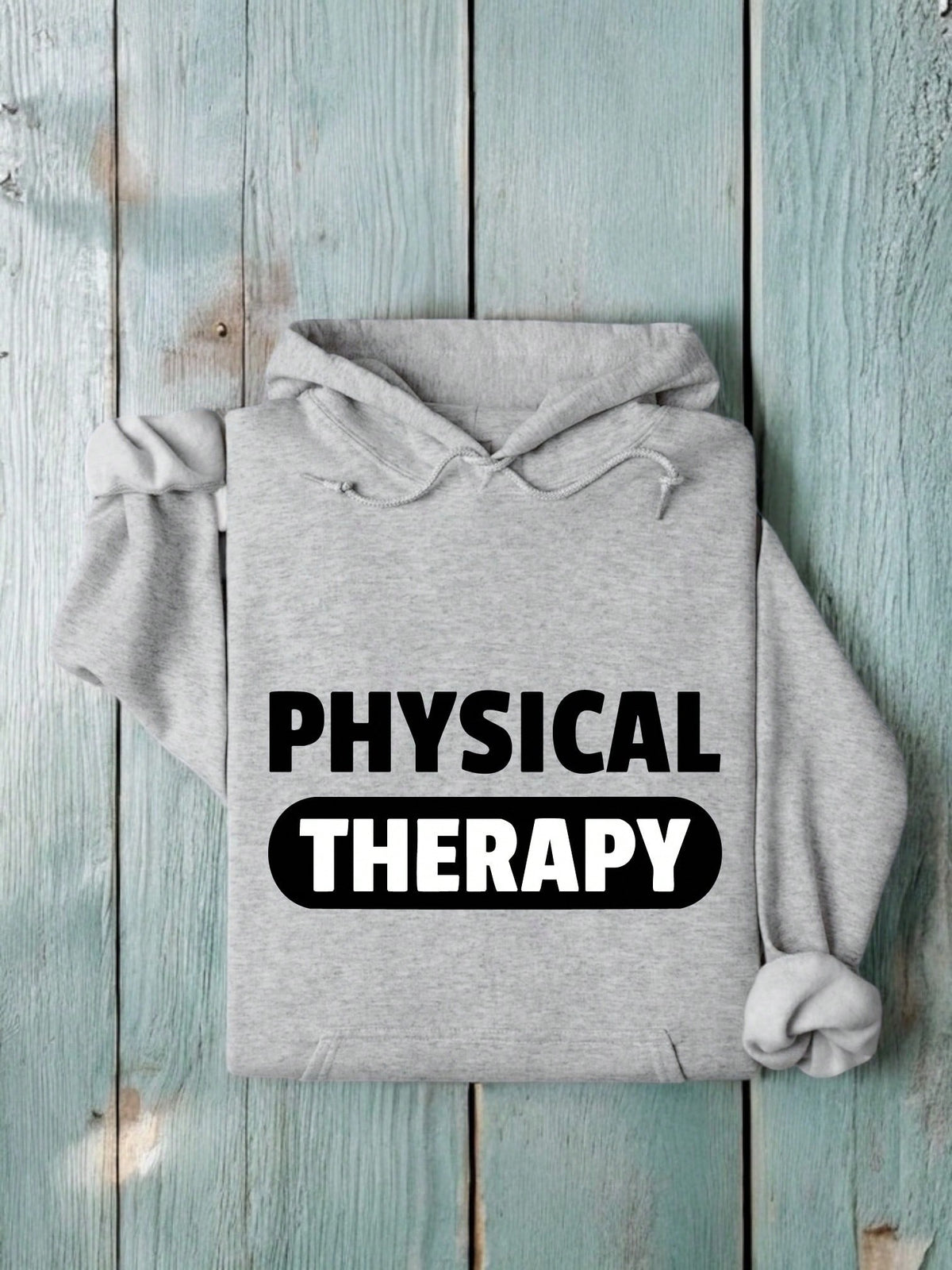 Physical Therapy Hooded Hoodie