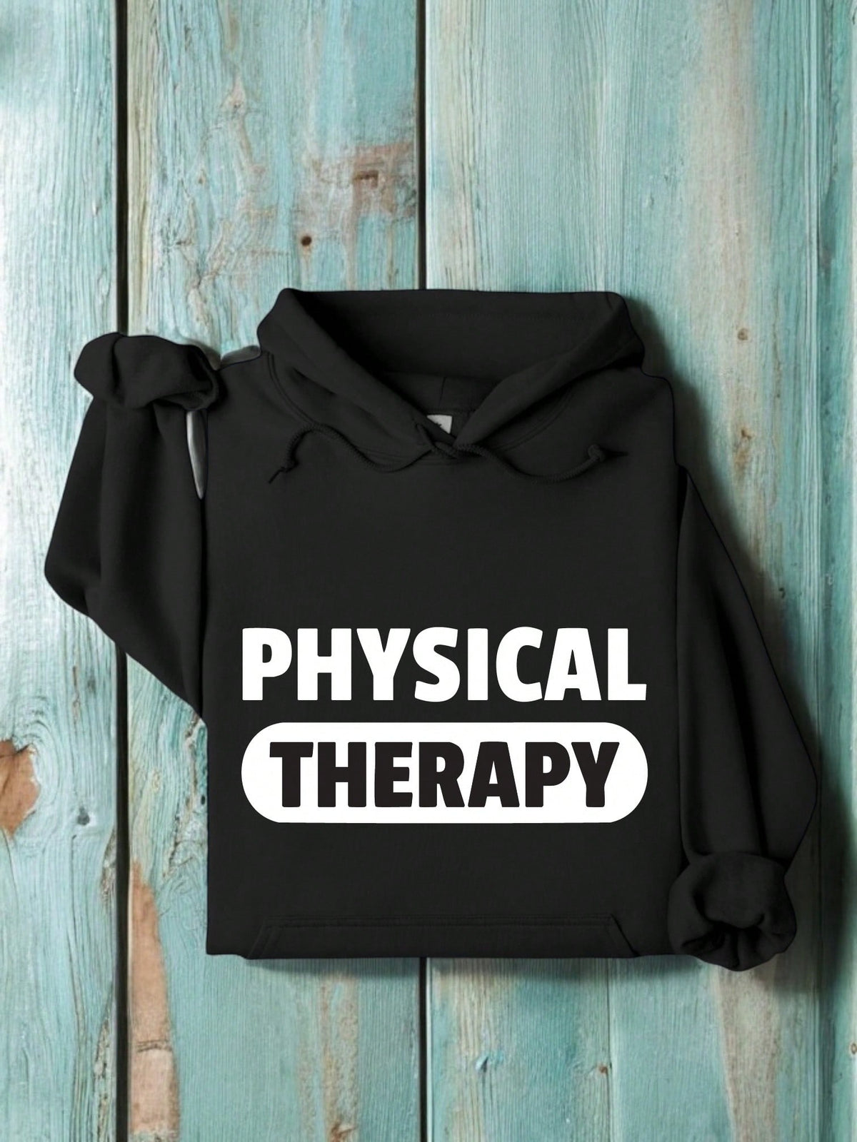 Physical Therapy Hooded Hoodie
