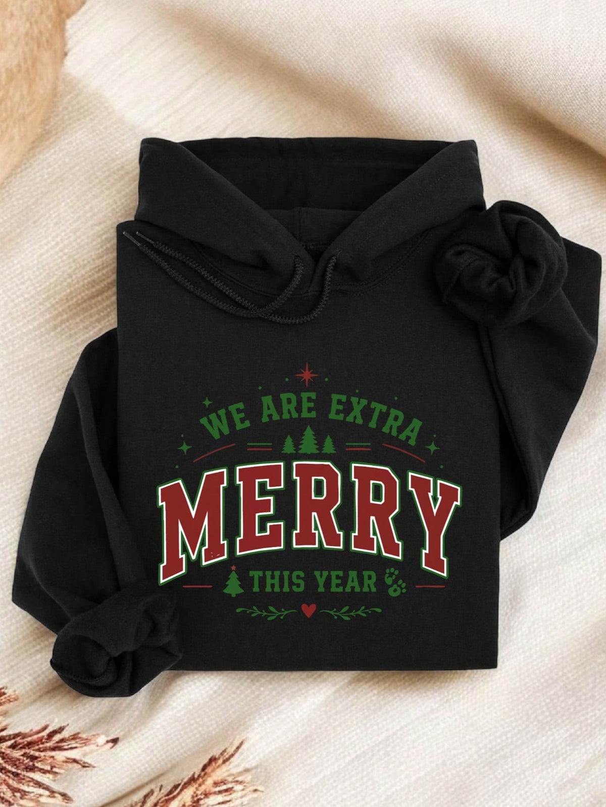 We Are Extra Merry This Year Hoodie