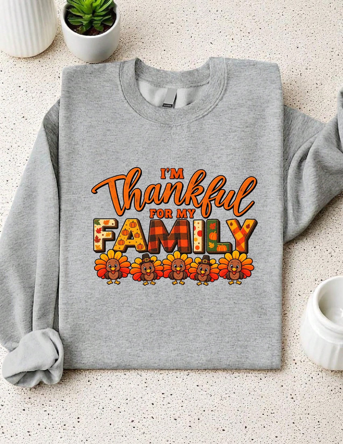 Thankful For My Family Sweatshirt