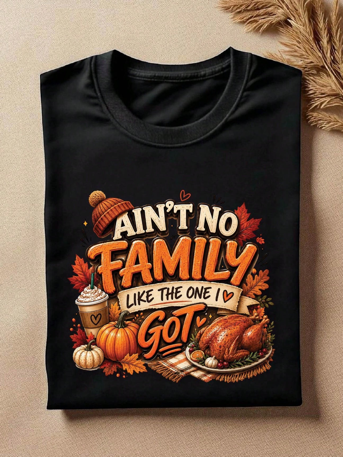 Ain't No Family Like The One I Got T-Shirt