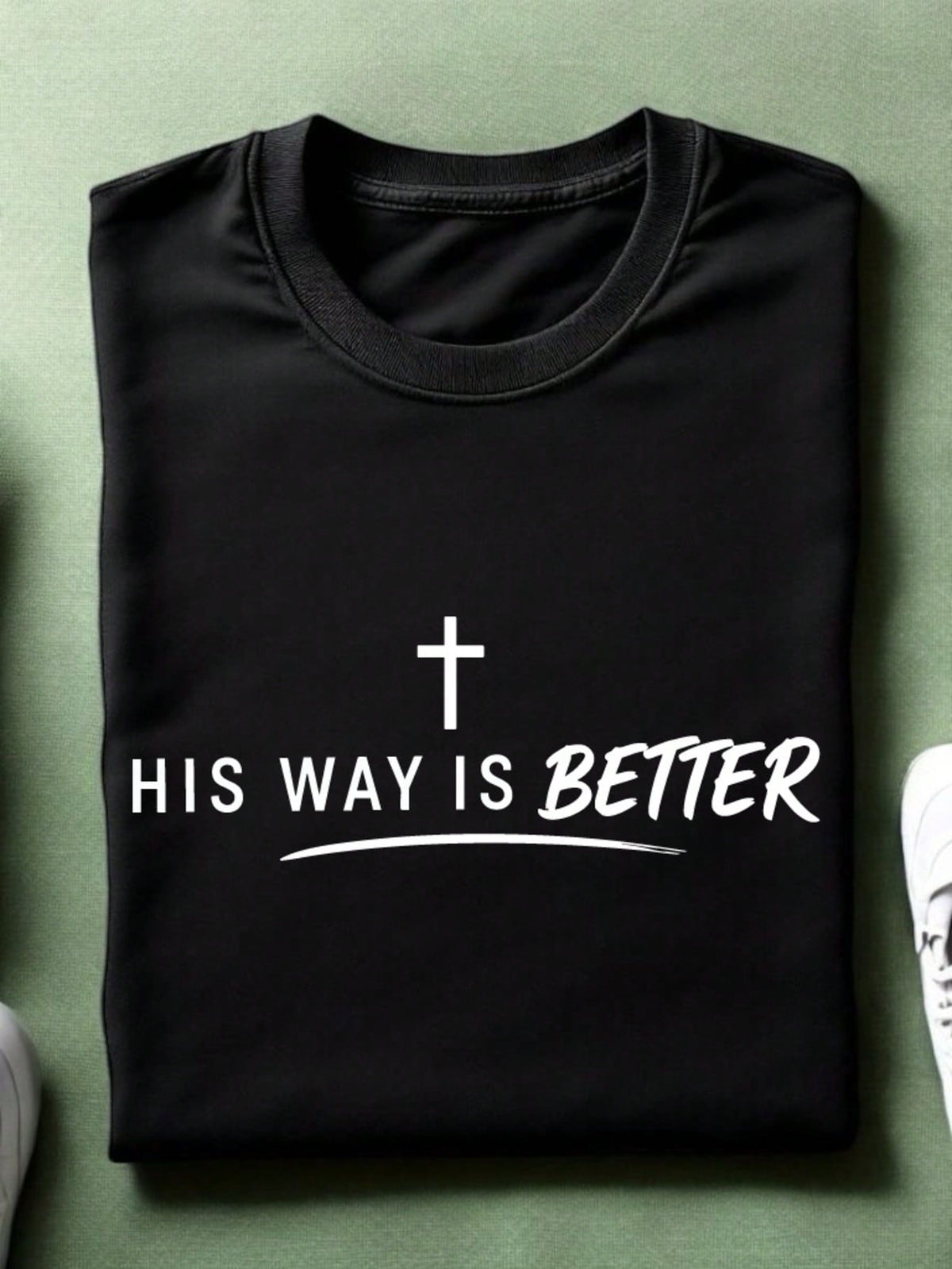 His Way Is Better Unisex T-Shirt