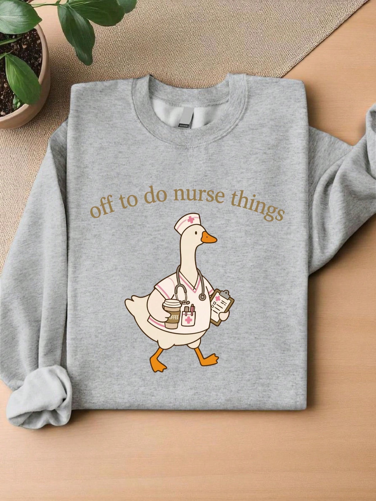 Off To Do Nurse Things Sweatshirt