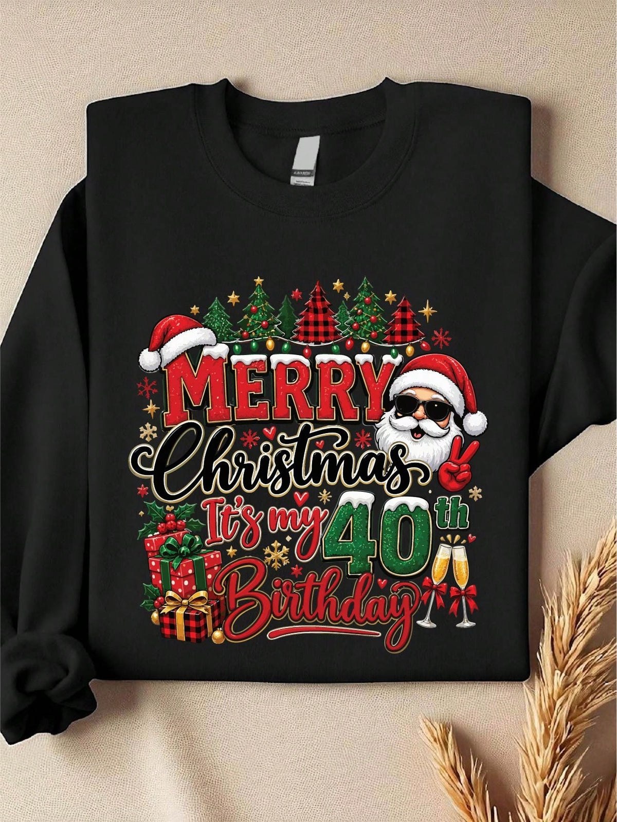 Merry Christmas It's My 40th Birthday Sweatshirt