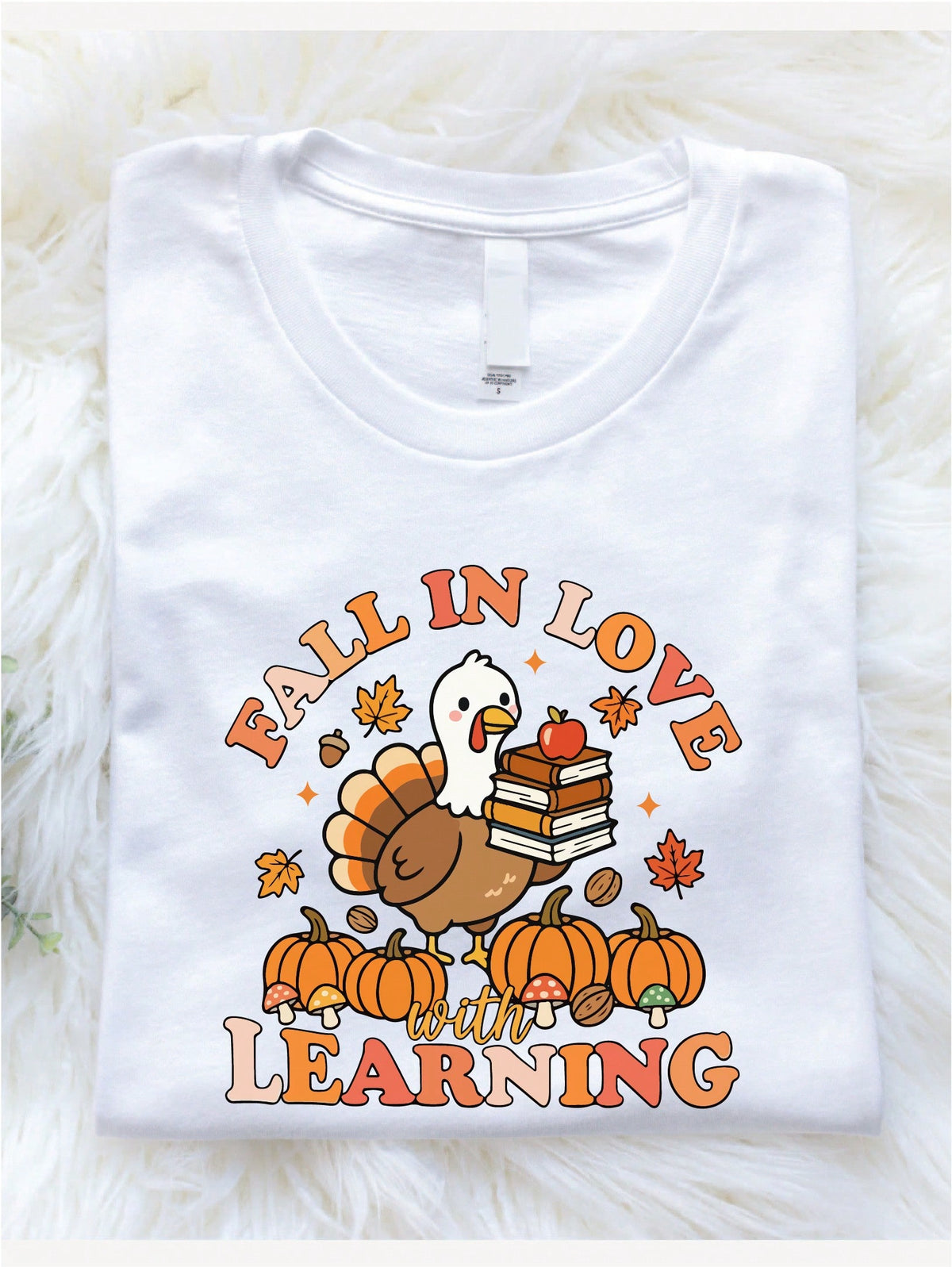 Fall In Love With Learning Turkey T-Shirt