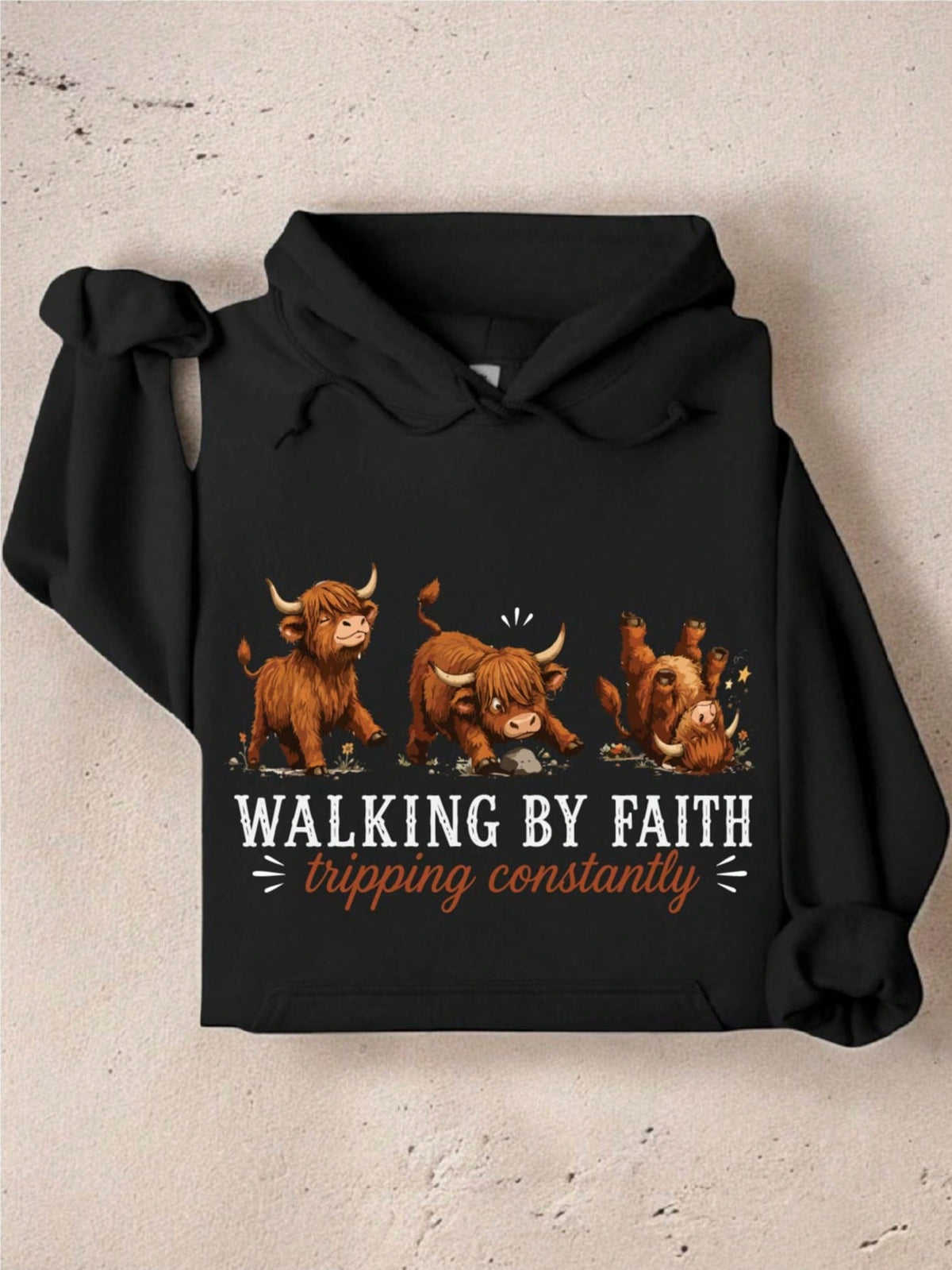 Walking By Faith Tripping Constantly Hoodie