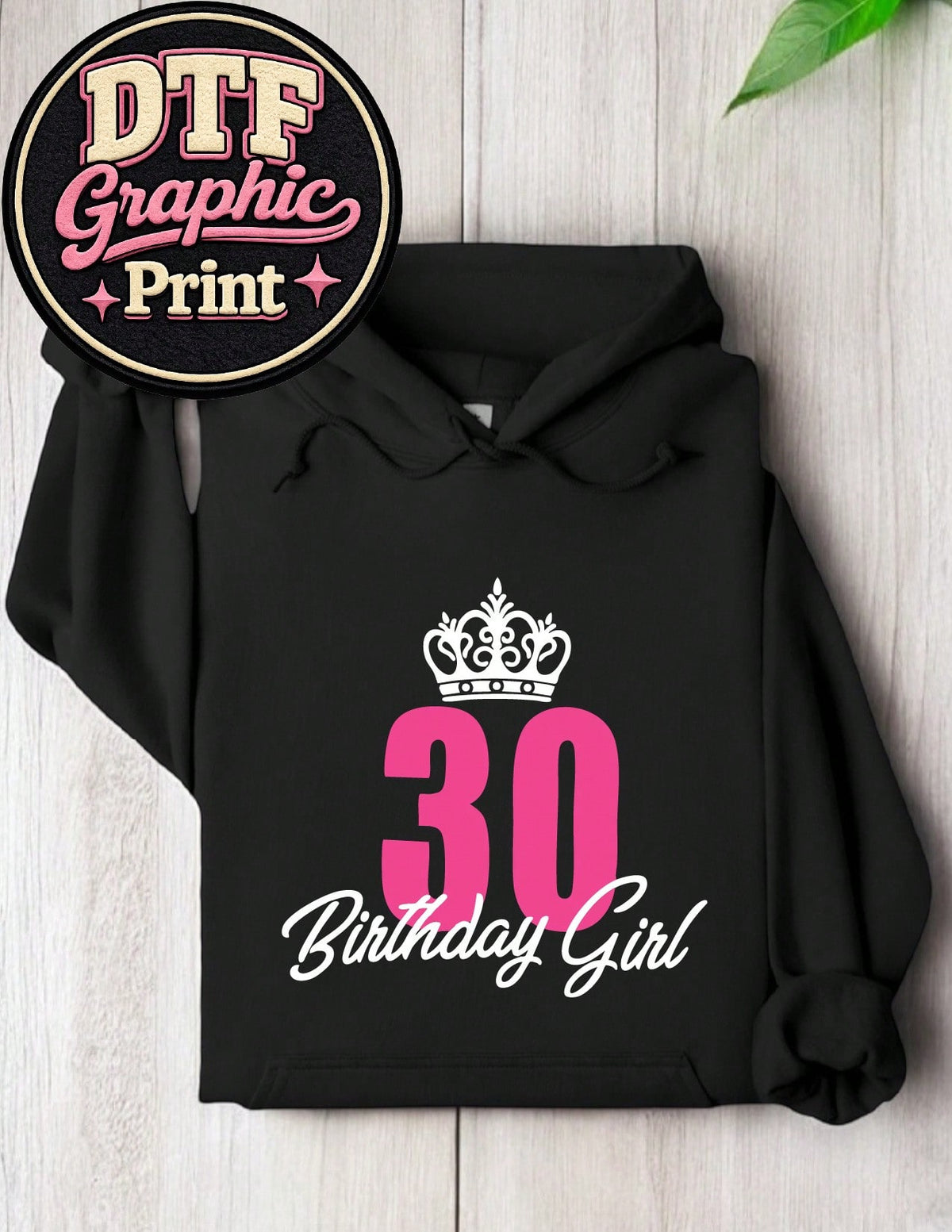 30 Birthday Girl Hoodie
