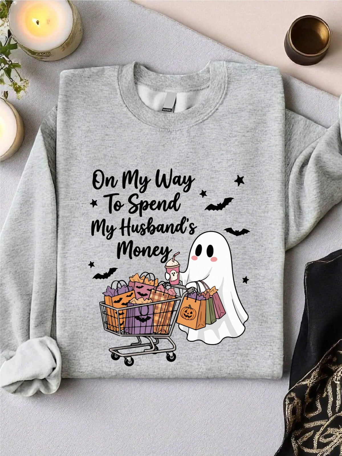 On Way To Spend My Husband's Money Sweatshirt