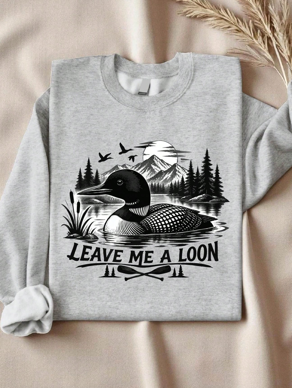 Leave Me A Loon Sweatshirt