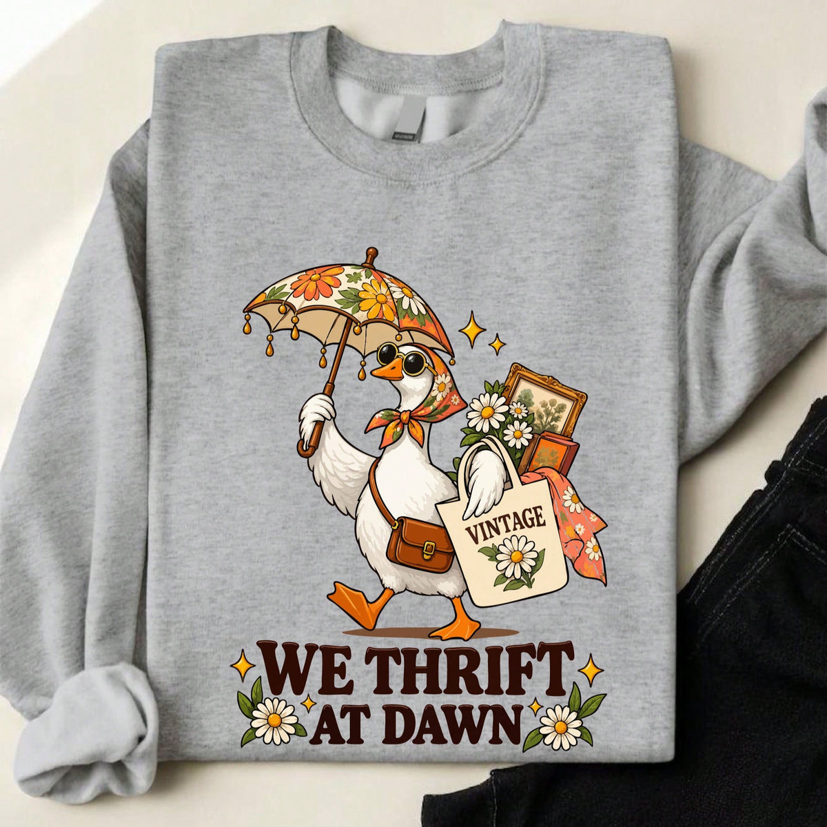 We Thrift At Dawn Sweatshirt