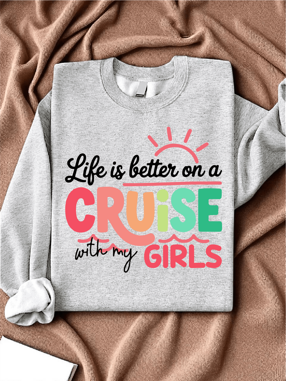 Girls Trip Cruise Sweatshirt