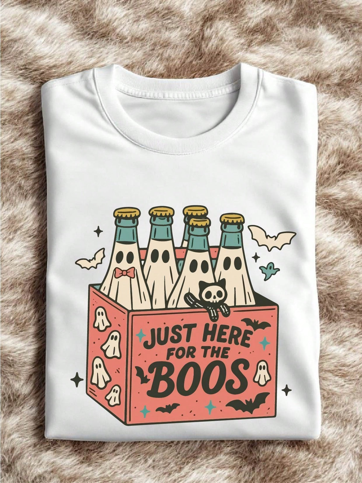 Here For The Boos T-Shirt