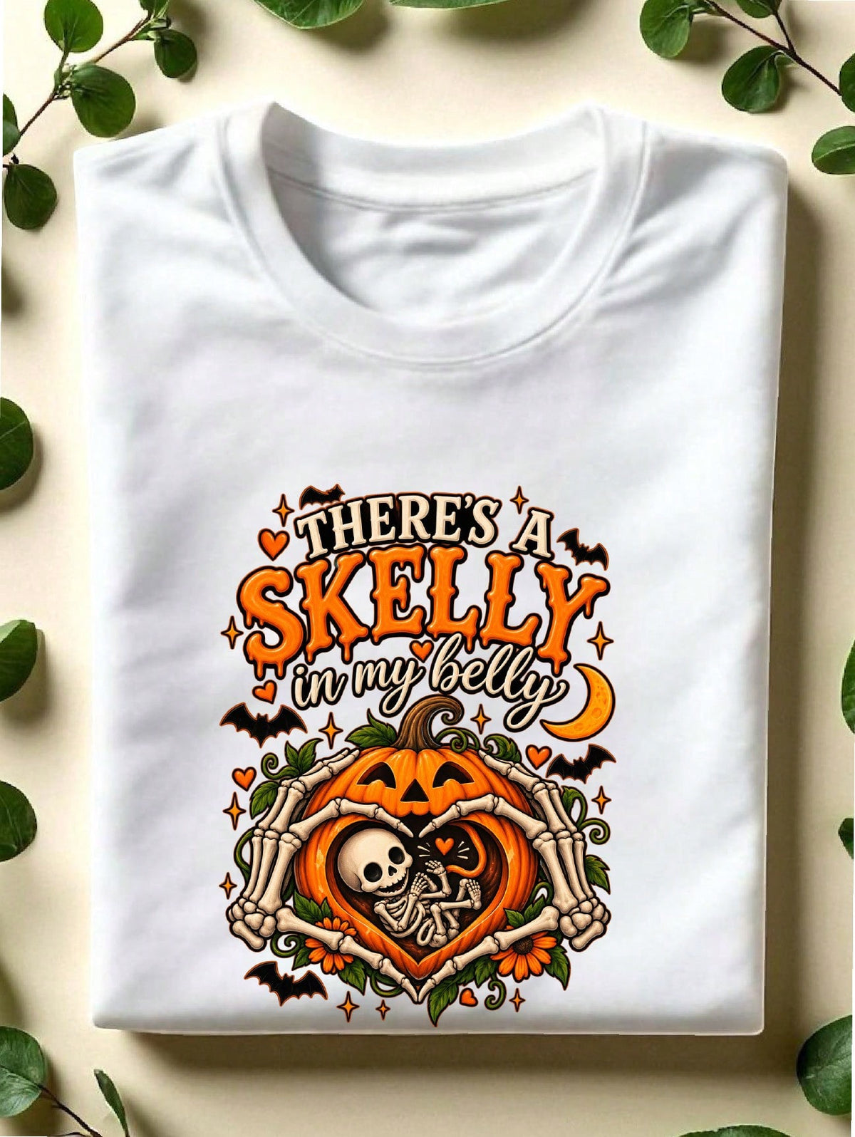 There's A Skelly In My Belly T-Shirt