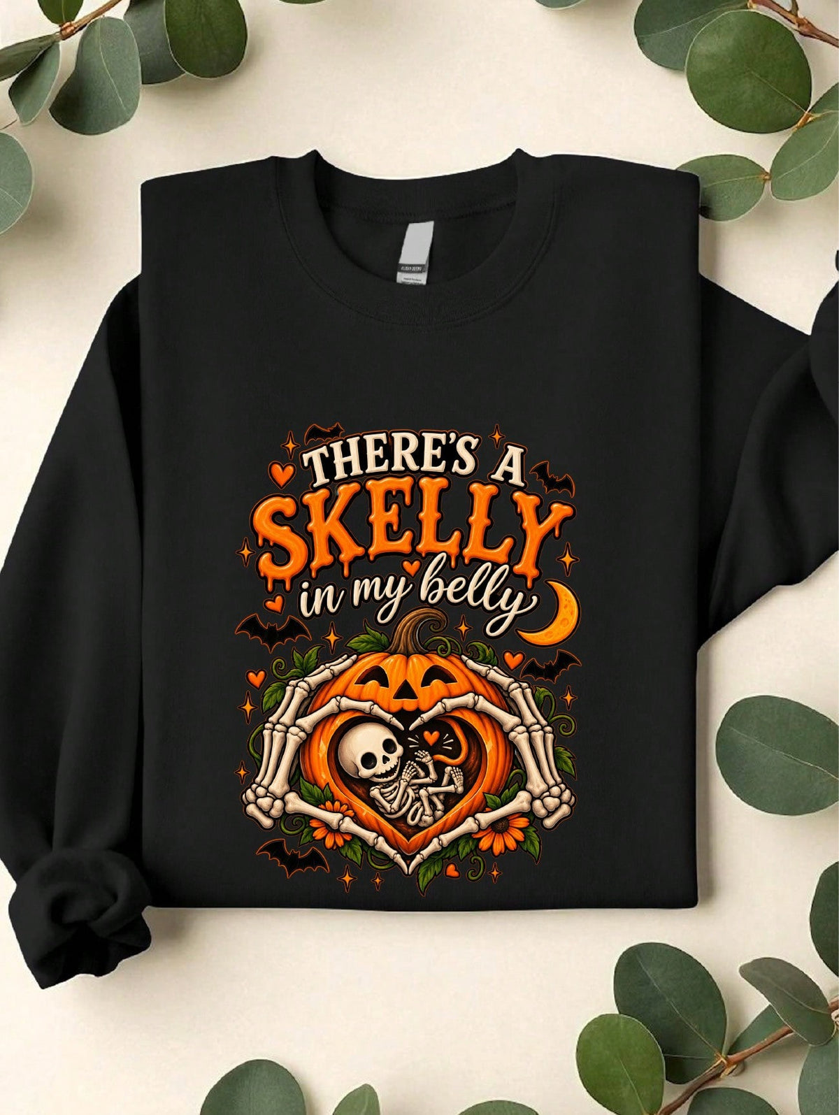 There's A Skelly In My Belly Sweatshirt
