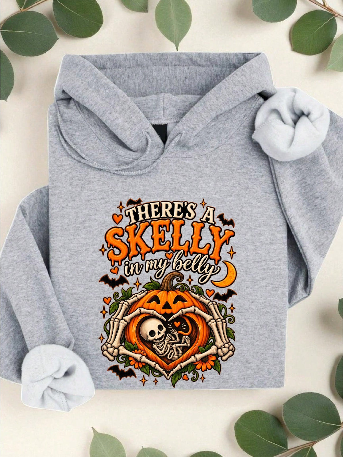 There's A Skelly In My Belly Hoodie
