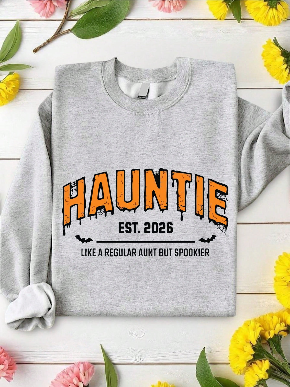 Hauntie Est.2026 Sweatshirt