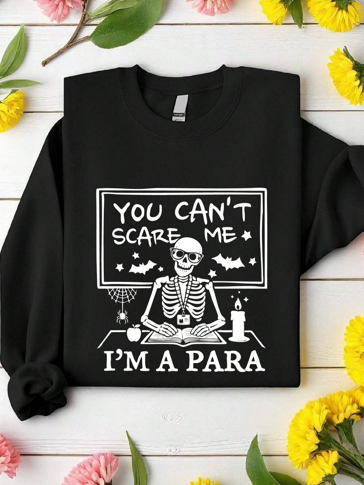 You Can't Scare Me I'm Para Sweatshirt