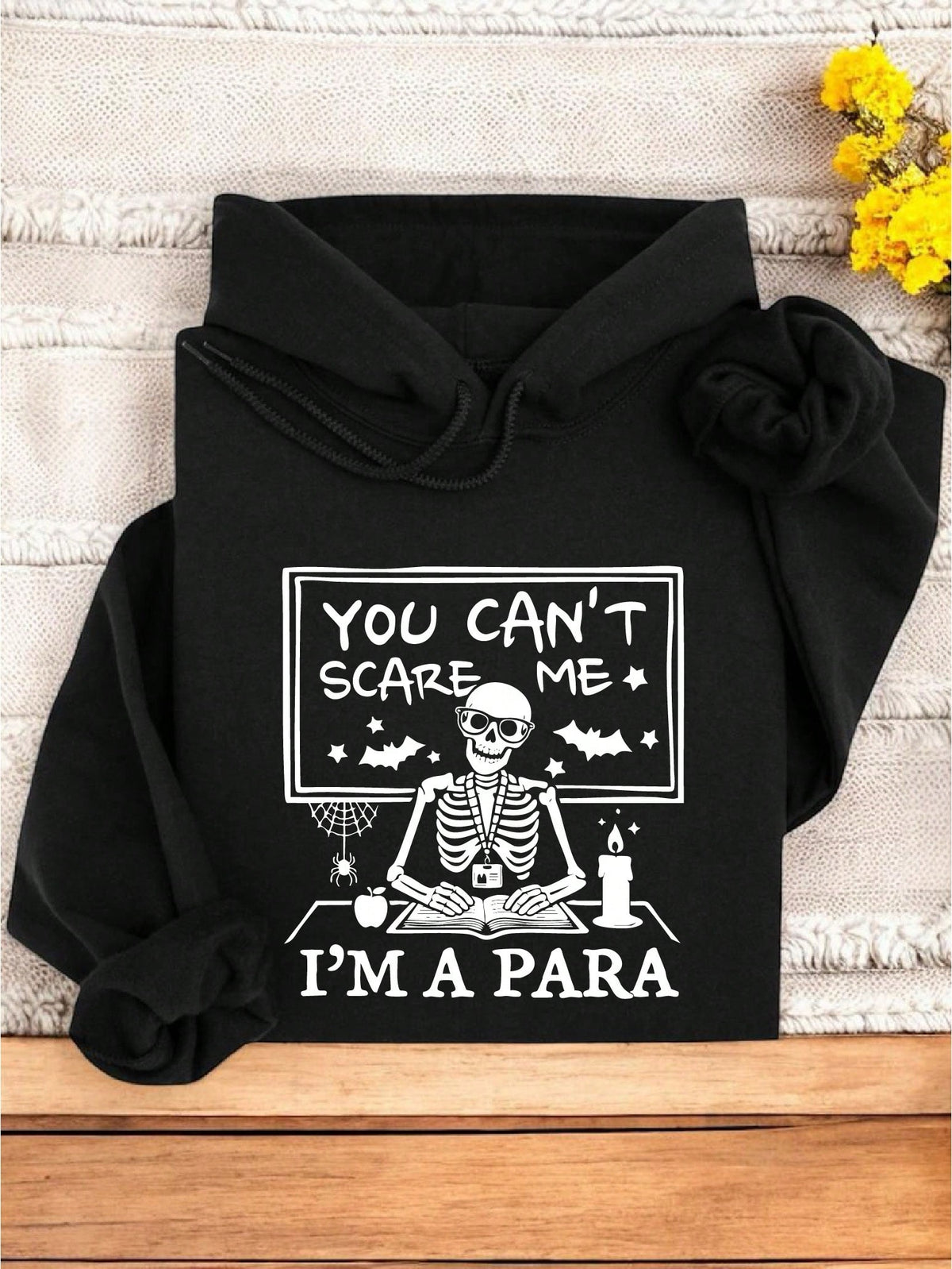 You Can't Scare Me I'm Para Hoodie