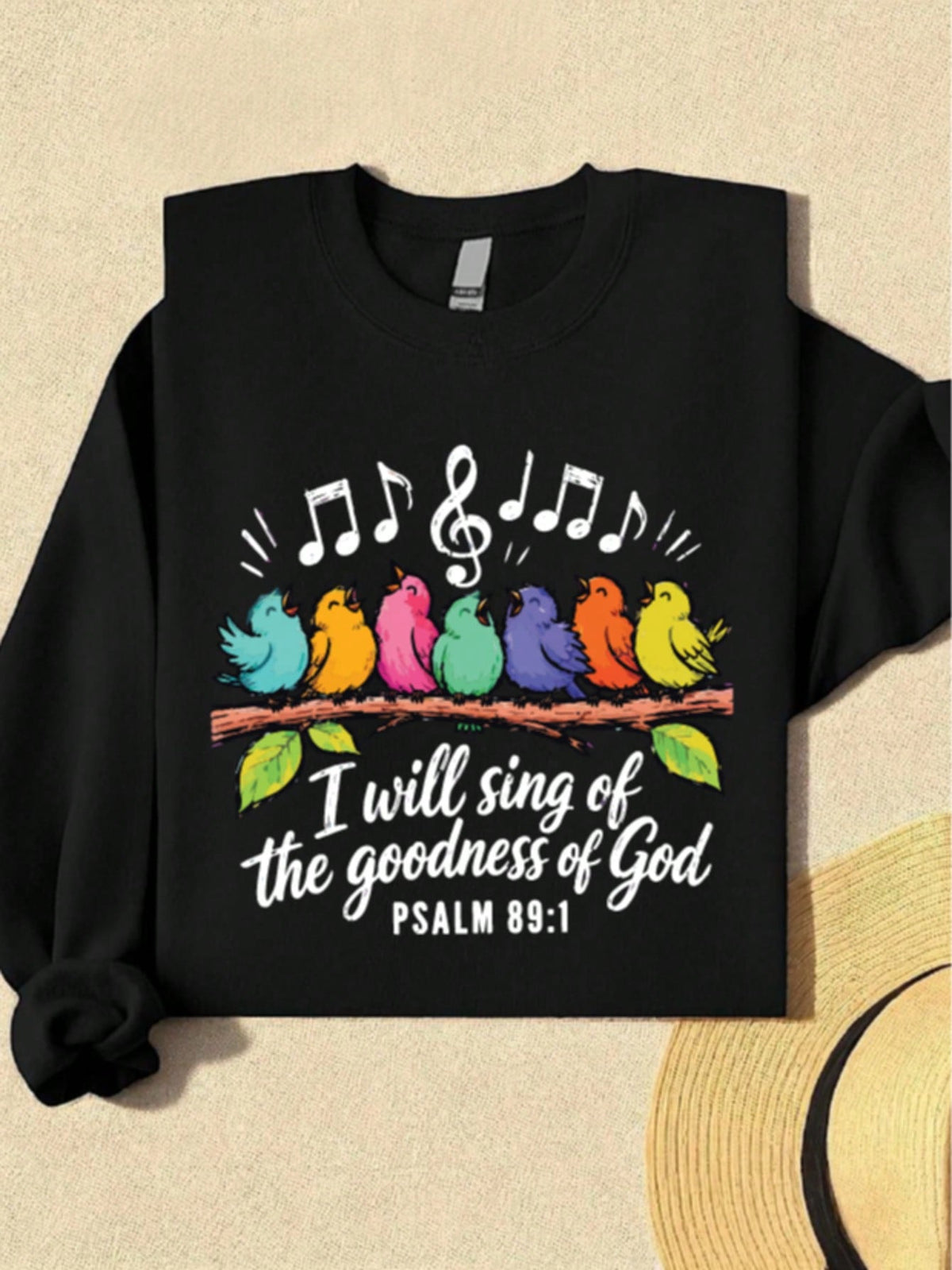 I Will Sing Of The Goodness Of God Sweatshirt