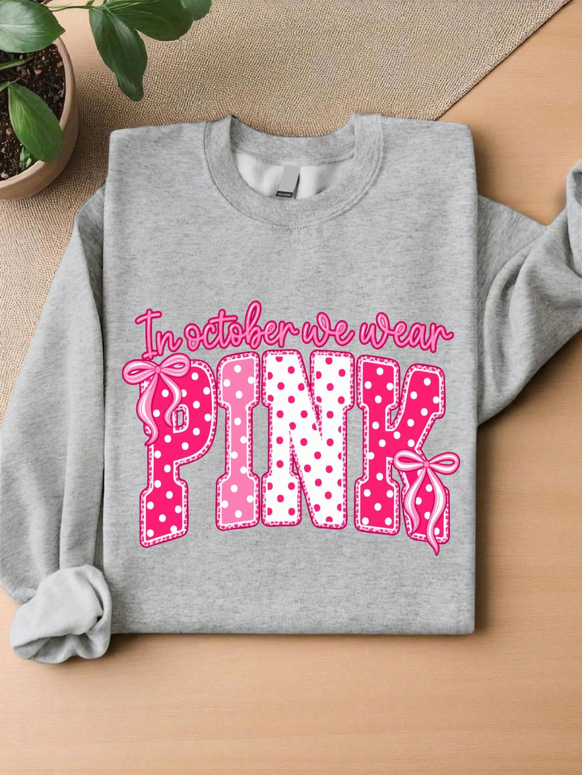 In October We Wear Pink Sweatshirt