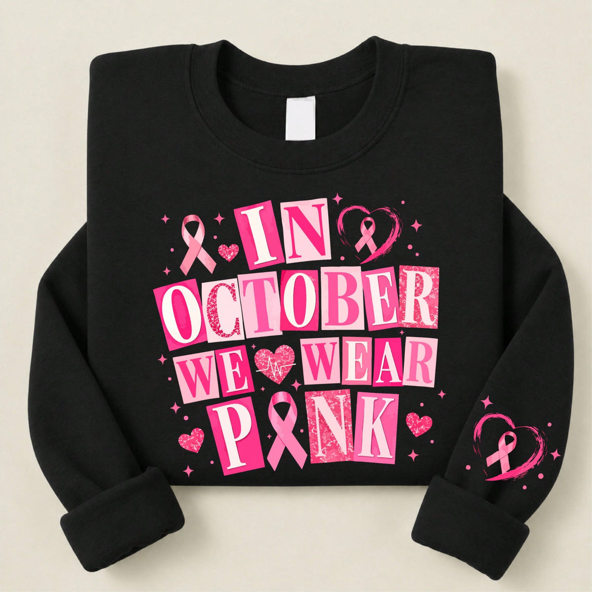 In October We Wear Pink Sweatshirt