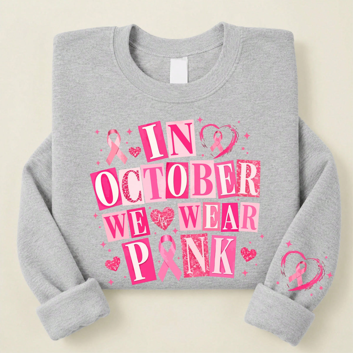 In October We Wear Pink Sweatshirt
