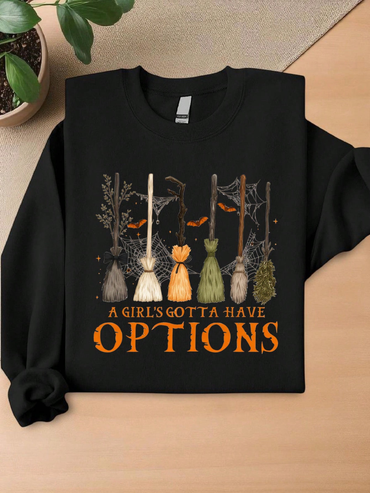 A Girl's Gotta Have Options Sweatshirt