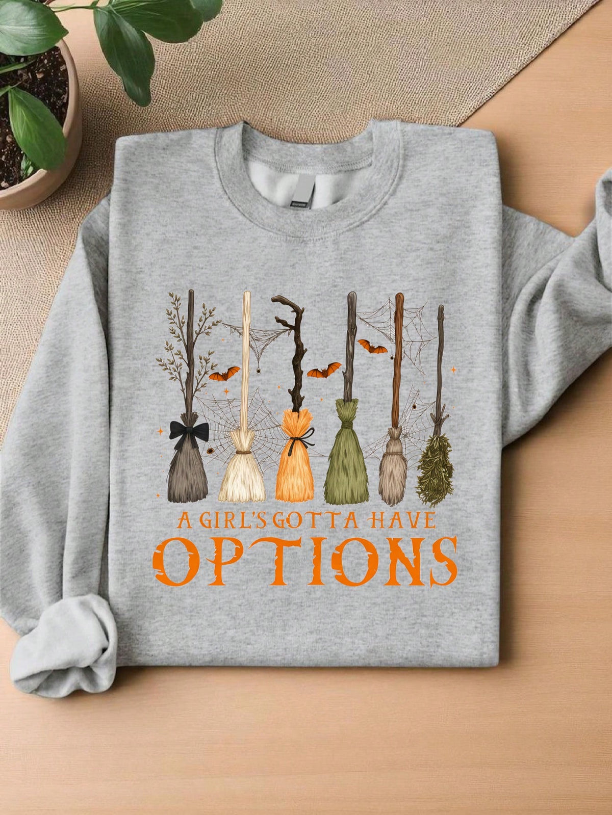 A Girl's Gotta Have Options Sweatshirt