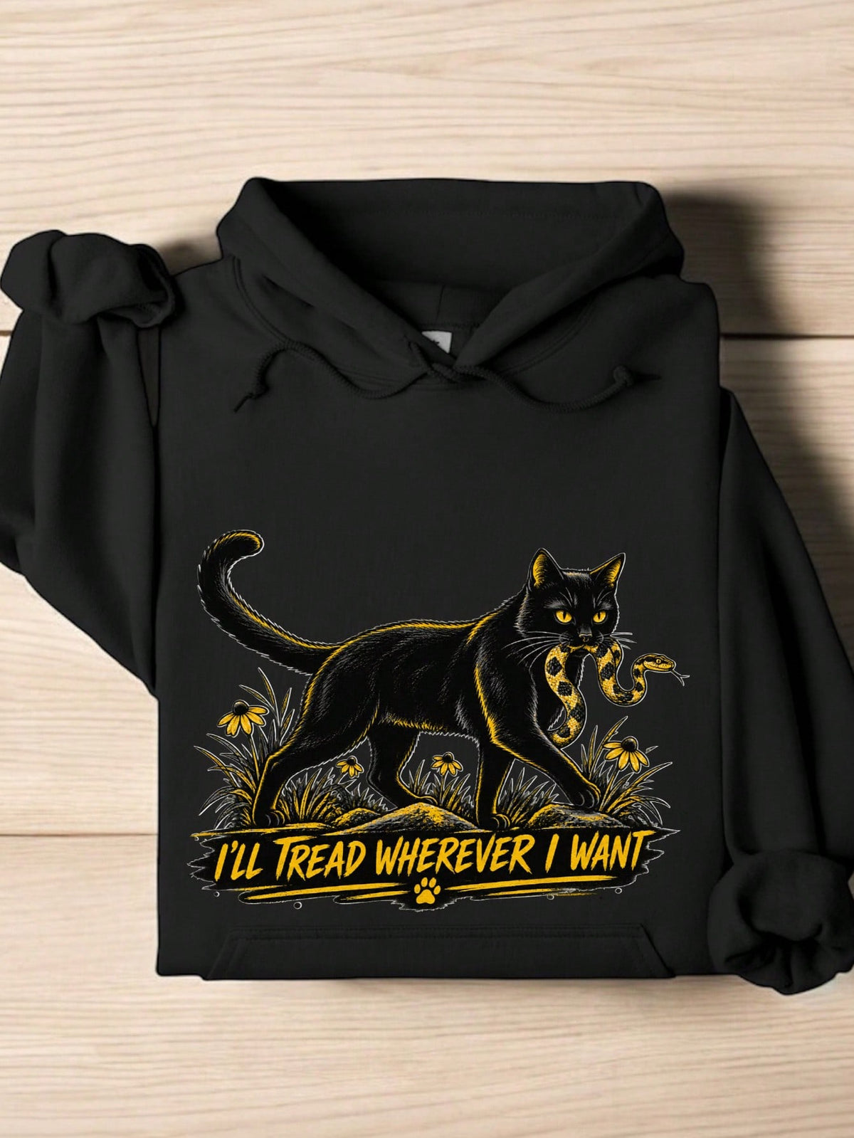 I'll Tread Wherever I Want Hoodie