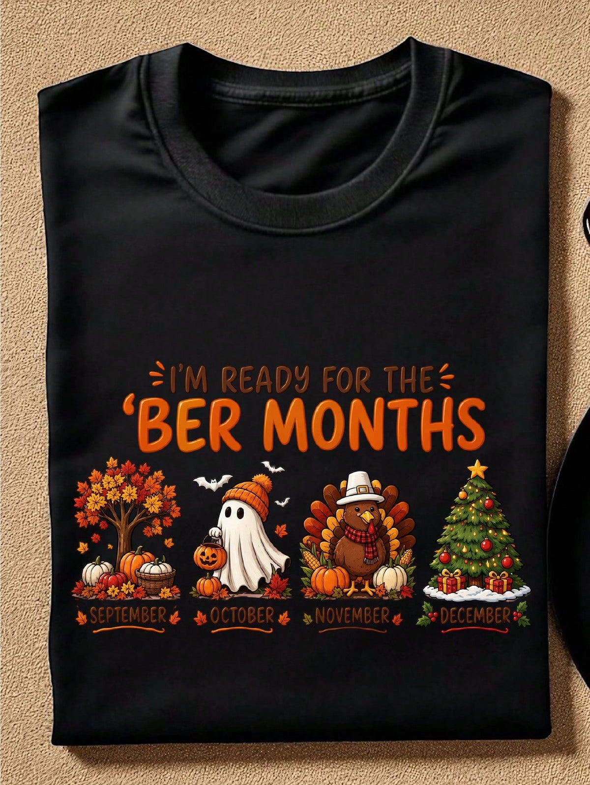 Im Ready For The Ber Months T-Shirt