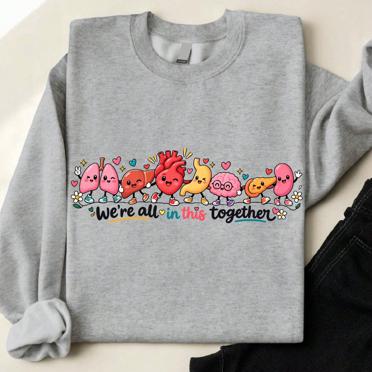 We're All In This Together Sweatshirt