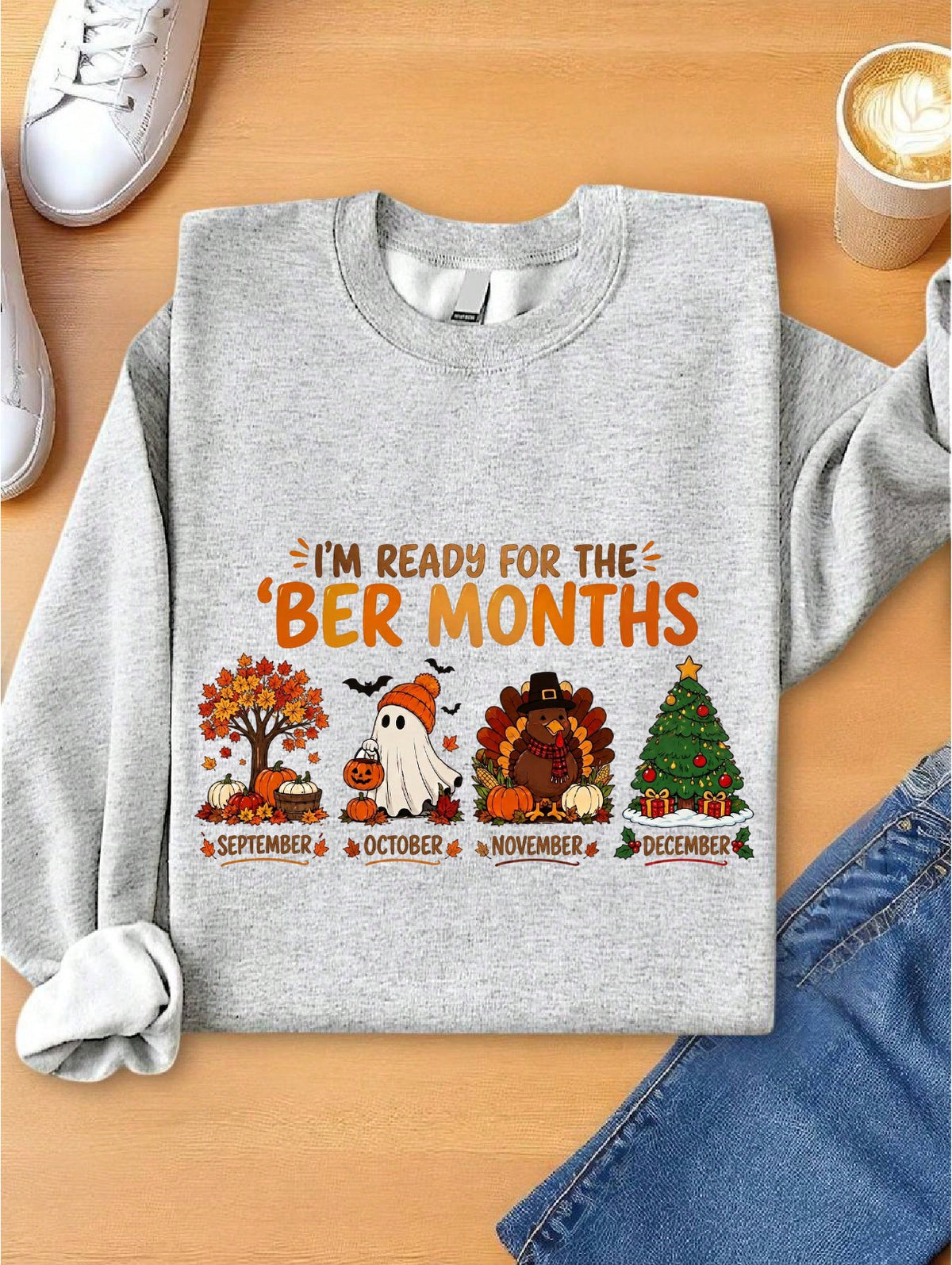 Im Ready For The Ber Months Sweatshirt