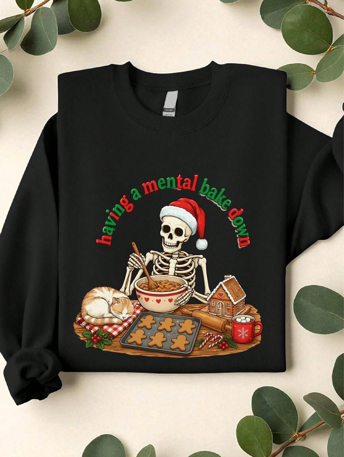 Having A Mental Bake Down Sweatshirt