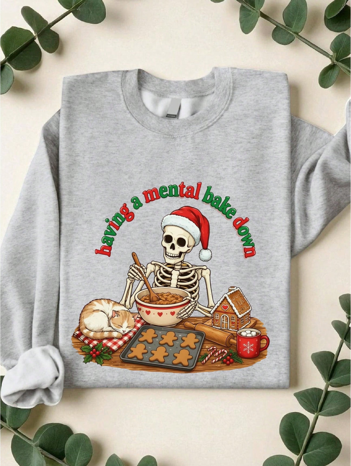 Having A Mental Bake Down Sweatshirt