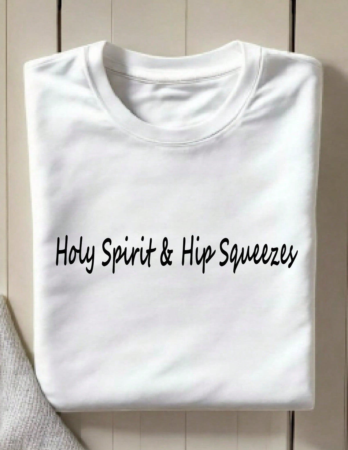 Holy Spirit & Hip Squeezes T-Shirt