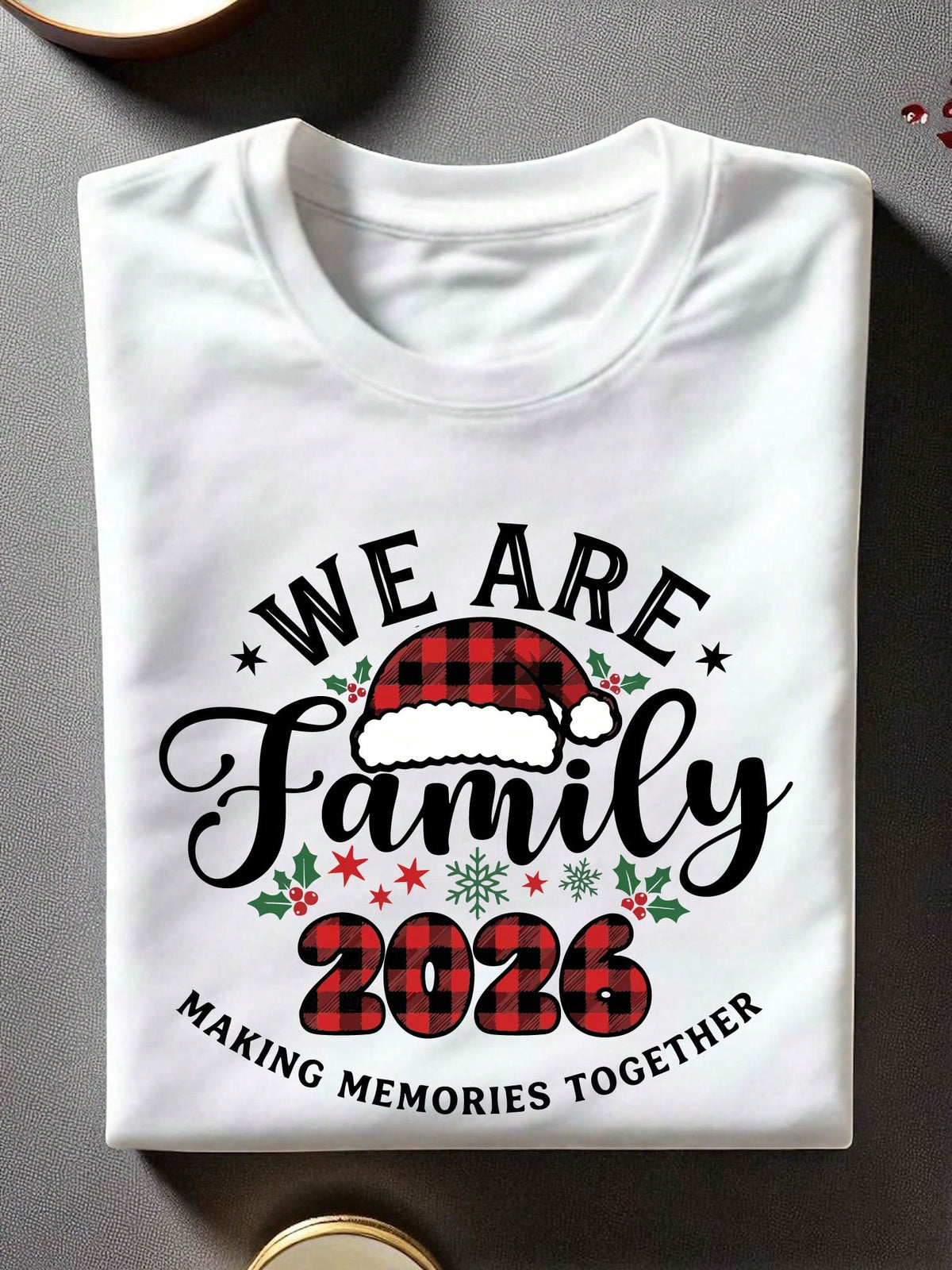 We Are Family 2026 Making Memories Together Unisex T-Shirt
