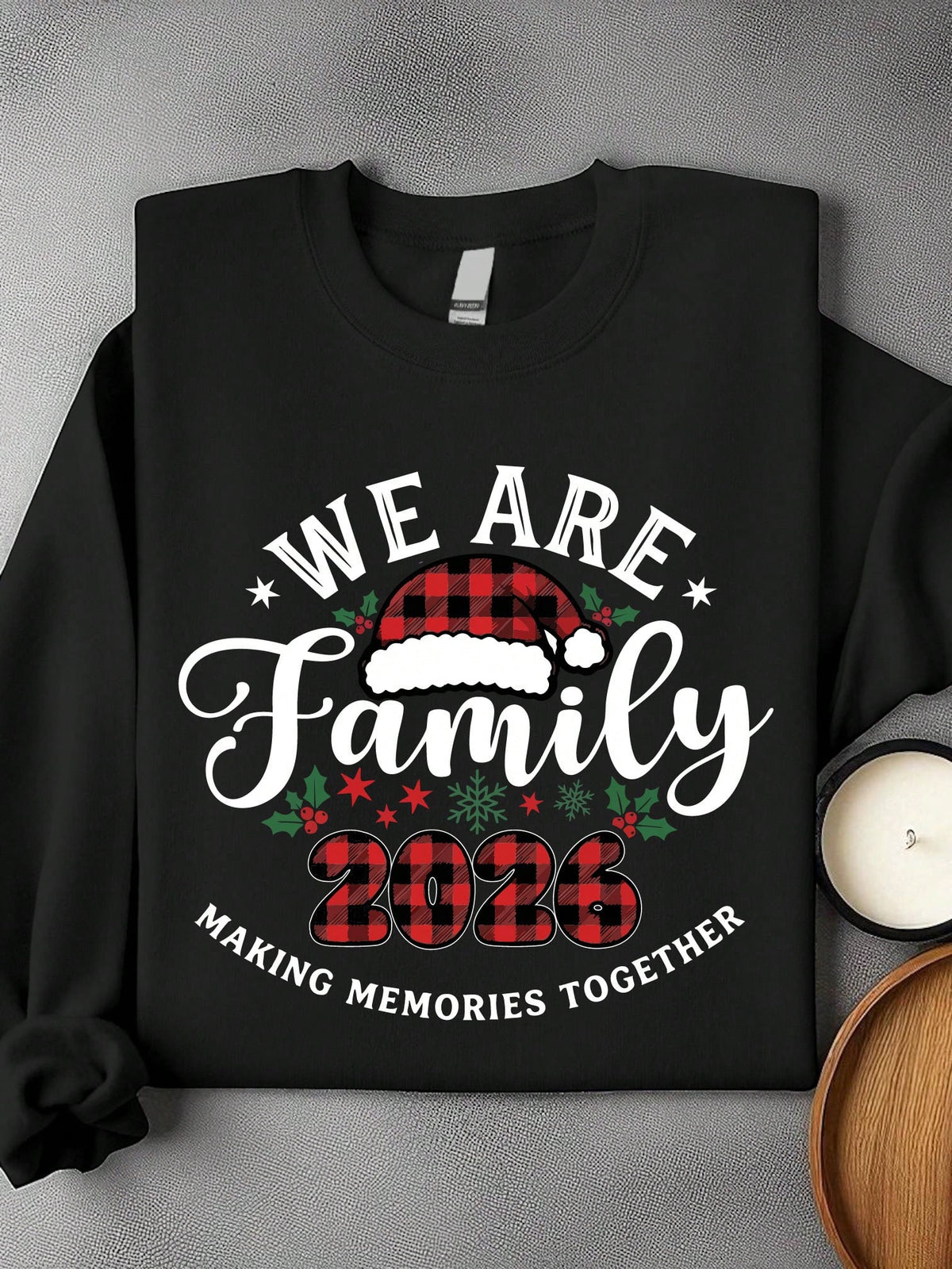 We Are Family 2026 Making Memories Together Unisex Sweatshirt